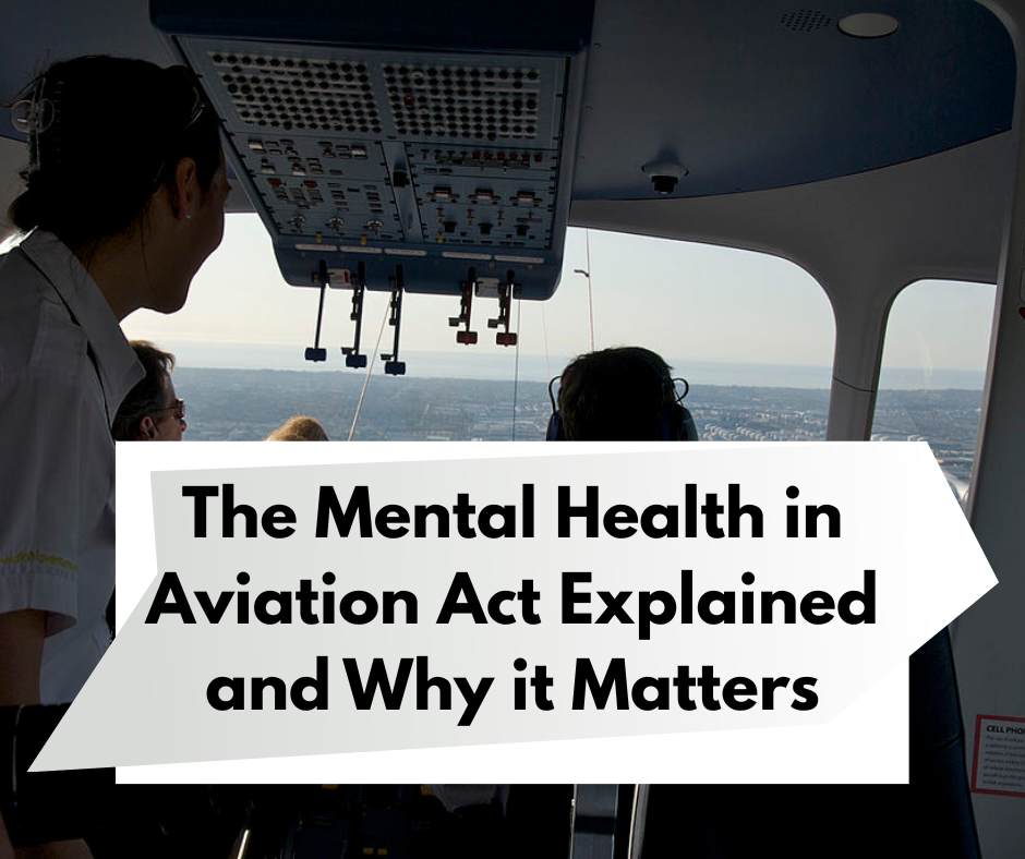 The Mental Health in Aviation Act Explained and Why it Matters